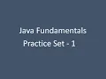 Practice Set - 1 Java Fundamentals Nxtwave
