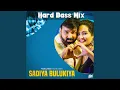 Download Lagu Sadiya Bulukiya (Hard Bass Mix)