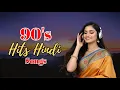 Download Lagu 90s Evergreen Bollywood Hits Songs | Hindi Love Songs |90s Hits Hindi Songs