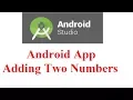 Android Studio Tutorial Android App for addition of two numbers