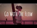 Download Lagu DJ Molly Baker - Go With The Flow