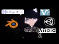 How to move in 3D Space Vroid Unity Blender VSeeFace VMagicMirror