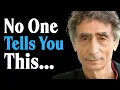 Download Lagu Give Me 15 Minutes... I'll Save You 25+ Years Of Feeling Lonely, Depressed \u0026 Lost | Dr. Gabor Maté