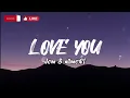 Love you - Jom & allmo$t (Lyrics)