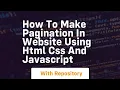 How to make pagination in website using html css and javascript