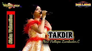 Download TAKDIR Siska Valentina NEW PALLAPA LAMBADOR,C MP3