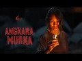 Download Lagu ANGKARA MURKA 2025 [ Film horor Indonesia ] 