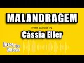 Download Lagu Cássia Eller - Malandragem (Versão Karaokê)