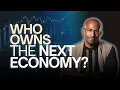 Who Owns The Next Economy Van Jones