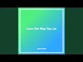 Download Lagu Love The Way You Lie