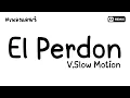 Download Lagu #เพลงแดนซ์ El Perdon V.Slow Motion (ฮิตในTikTok) | AA REMIX