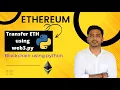Blockchain using python Transfer ETH using web3 py Blockchain English DappBlocks
