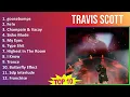 Download Lagu Travis Scott 2025 MIX Playlist - goosebumps, Fe!n, Champain \u0026 Vacay, Sicko Mode