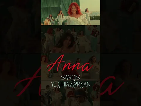 ANNA NEW SONG #sargisyeghiazaryan