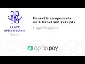 How develop reusable components with Babel and RollupJS - Hugo Nogueira