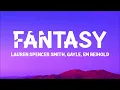 [ 1 HOUR ] laurenspencersmith  - Fantasy (Lyrics) with GAYLE & Em Beihold