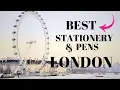 LONDON S Best Stationery and Pen Shops