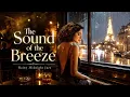 The Sound of the Breeze  | Rainy Midnight Jazz for Lonely Nights