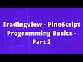 Tradingview - PineScript Programming Basics