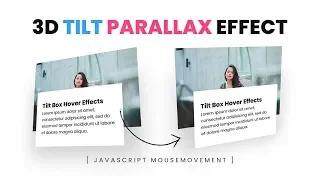 Javascript Mousemove 3D Parallax Tilt Effect using Vanilla tilt js 3D Tilt Hover Effects