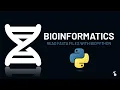 Bioinformatics - Read FASTA Files with Biopython