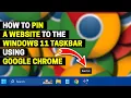 How to Pin a Website to the Windows 11 Taskbar using Google Chrome