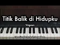 Download Lagu Titik Balik di Hidupku - Virgoun | Piano Karaoke by Andre Panggabean