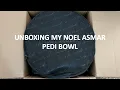 Pedicure Bowl Unboxing