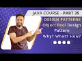 JAVA Course Part 35 Design Patterns Object Pool Design Pattern