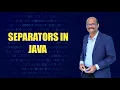 SEPARATORS IN JAVA