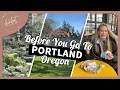 What to Know Before You Go to Portland Oregon