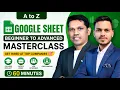 Google Sheets Masterclass Complete Beginner to Advanced Course 2026