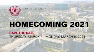 Homecoming 2021 - Loma Linda University