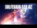 Download Lagu Solfeggio 528 Hz | Aumento da FORÇA VITAL