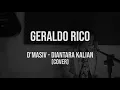 DIANTARA KALIAN - D'MASIV (Cover by Geraldo Rico)