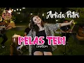 Arlida Putri - Pelas Teri | Dangdut [OFFICIAL]