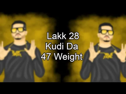 Download MP3 [3D Song] Lak 28 kudi Da 47 weight | Bass Boosted Song |Honey Singh, Diljit Dosanjh | 3D Song