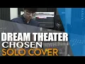 Download Lagu Dream Theater - Chosen Solo Cover[**Tab Updated**]