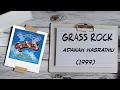 Download Lagu GRASS ROCK- ADAKAH HASRATMU (CD Quality)1999