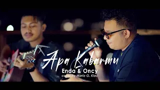 Download Apa Kabarmu - Enda \u0026 Oncy | Live cover by Mario G. Klau MP3