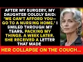 Download Lagu After my surgery, my daughter said: “We can’t afford you—go to a nursing home!” I smiled when…