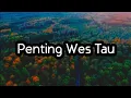 Download Lagu Penting Wes Tau - James Ap | Lirik