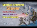 Spiritual creature Slayer guide Spiritual range Spiritual warriors Spiritual mage en espanol