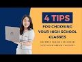 4 Tips For Choosing Your High School Classes Passion Prep