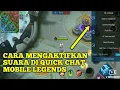 Download Lagu Cara mengaktifkan suara di quick chat mobile legends
