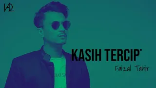 Download Faizal Tahir - Kasih Tercipta (Lyrics) MP3