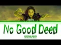 CYNTHIA ERIVO (Elphaba) 'No Good Deed' Lyrics (Wicked: For Good)