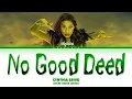Lagu CYNTHIA ERIVO (Elphaba) 'No Good Deed' Lyrics (Wicked: For Good)