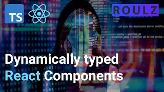 Dynamically typing React components