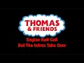 Lagu Thomas \u0026 Friends Engine Roll Call But The Intros take over